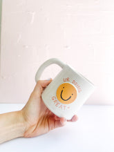 Load image into Gallery viewer, “Ur Doing Great” Mug 16oz (26)